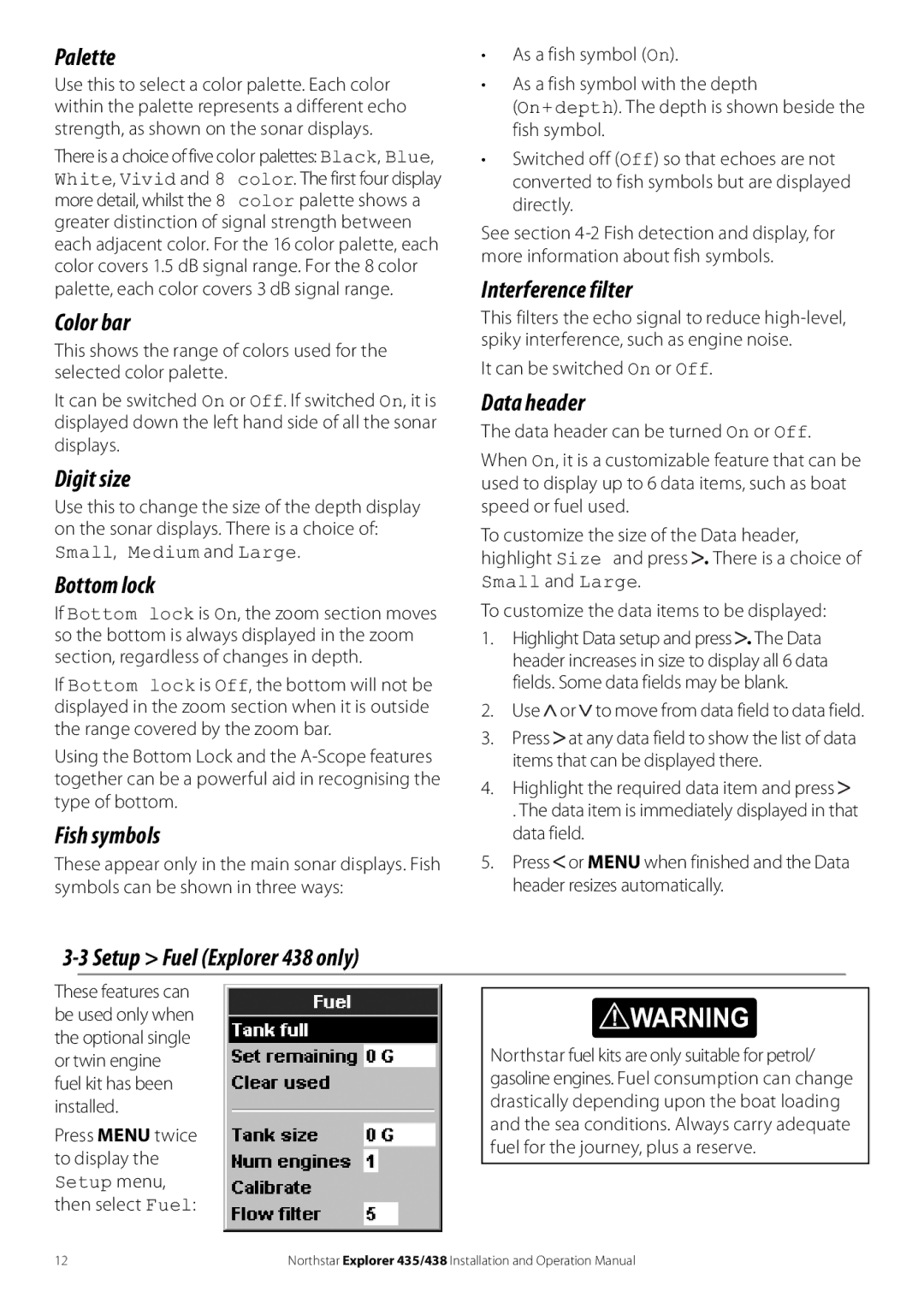 NorthStar Navigation 435 Palette, Color bar, Digit size, Bottom lock, Fish symbols, Setup Fuel Explorer 438 only 