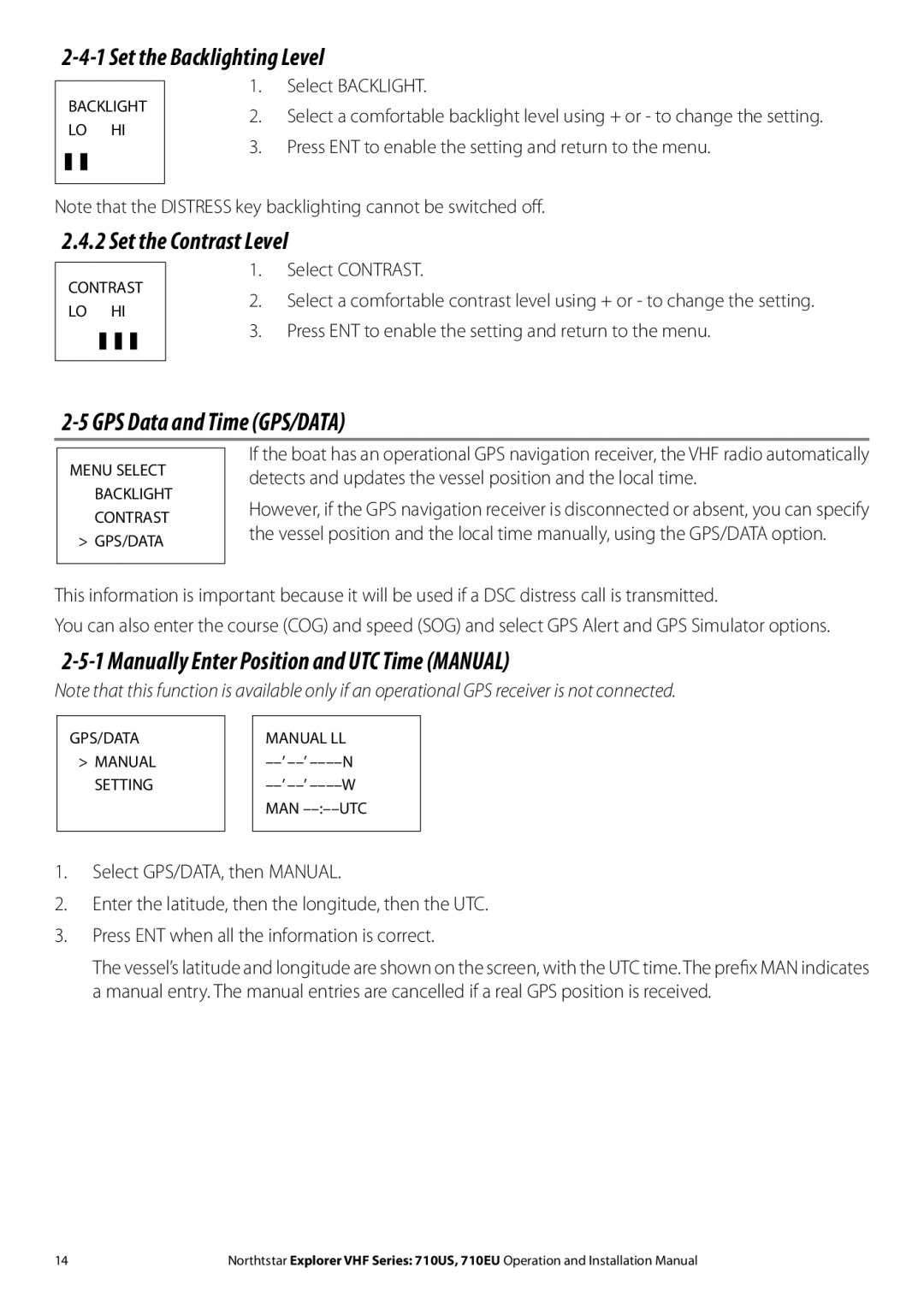 NorthStar Navigation 710 VHF Set the Backlighting Level, Set the Contrast Level, GPS Data and Time GPS/DATA 