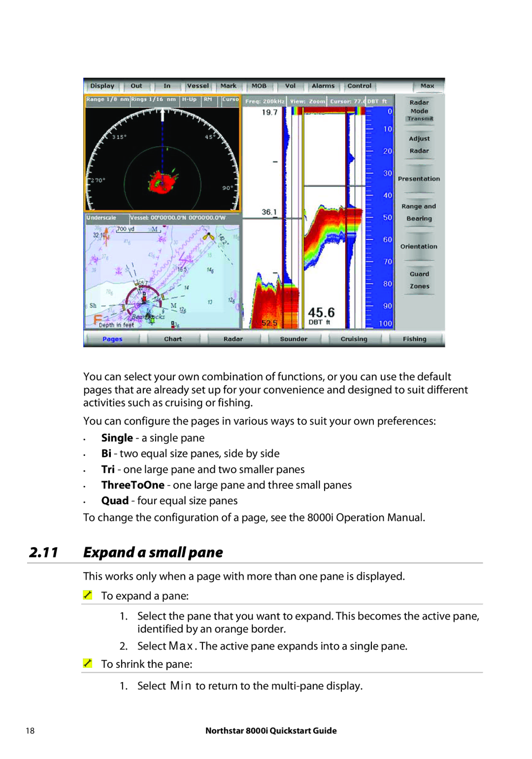 NorthStar Navigation 8000I quick start Expand a small pane 