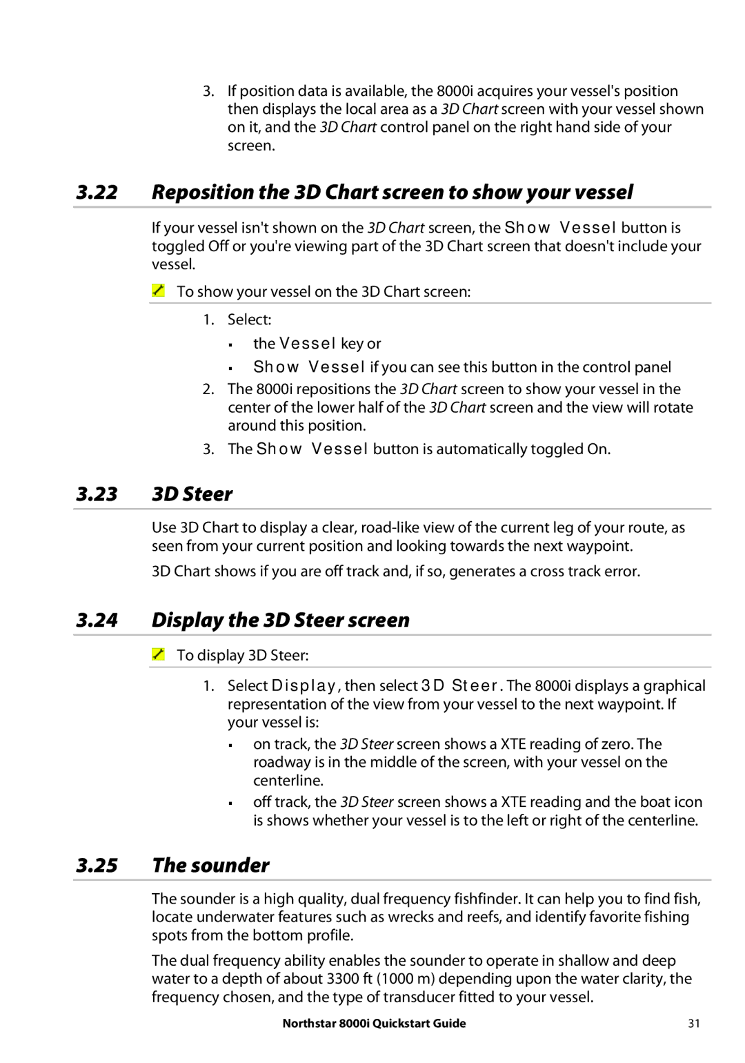 NorthStar Navigation 8000I Reposition the 3D Chart screen to show your vessel, 23 3D Steer, Display the 3D Steer screen 