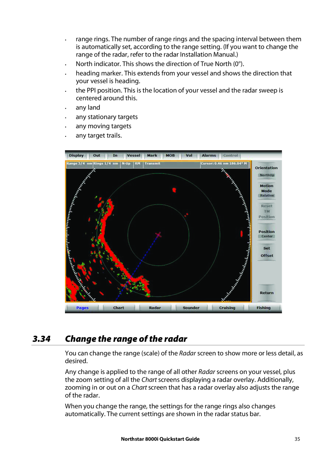 NorthStar Navigation 8000I quick start Change the range of the radar 