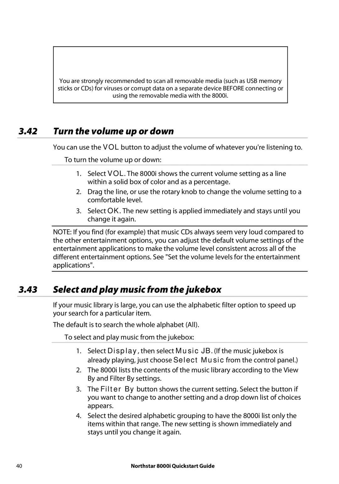 NorthStar Navigation 8000I quick start Turn the volume up or down, Select and play music from the jukebox 