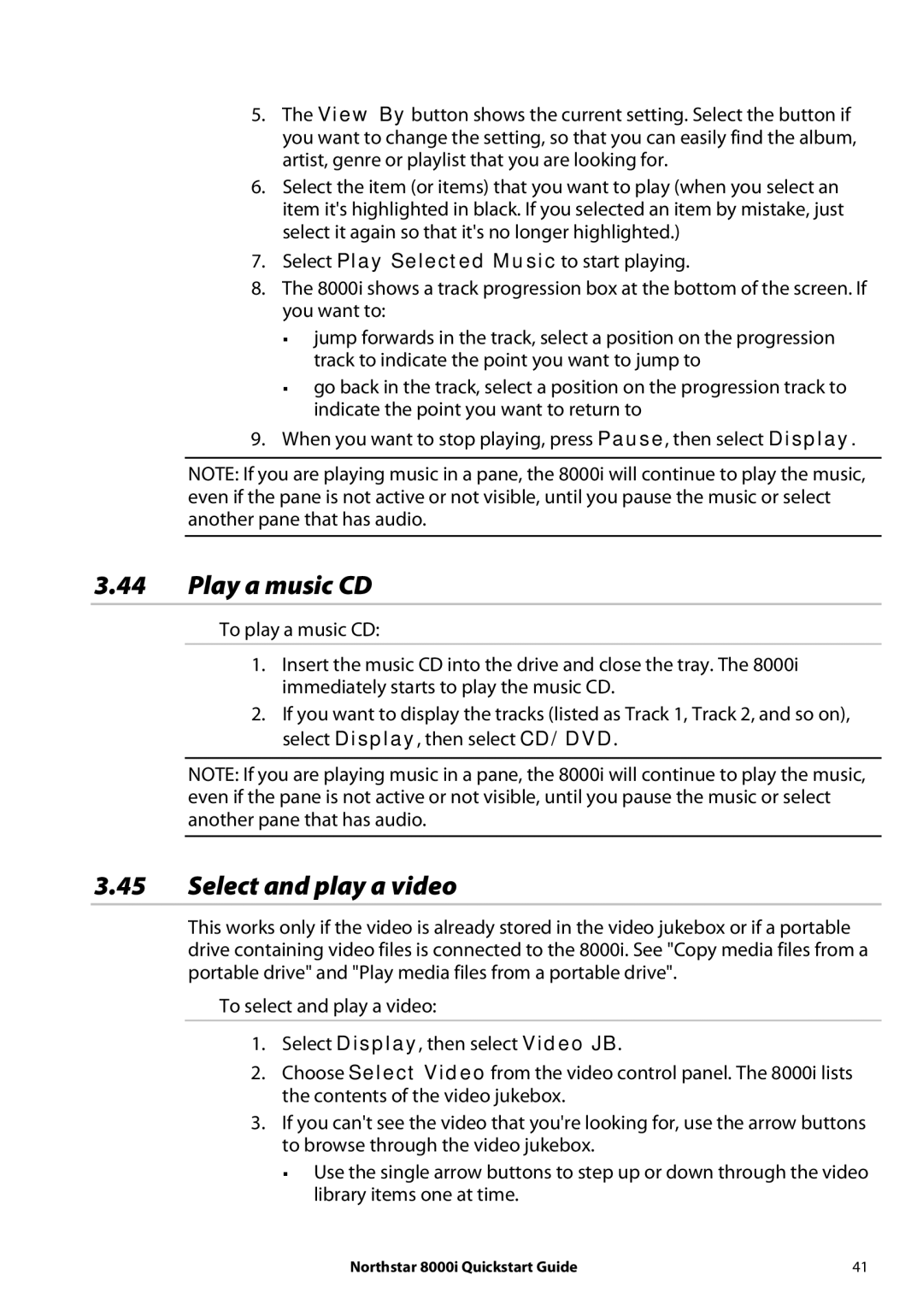 NorthStar Navigation 8000I quick start Play a music CD, Select and play a video 