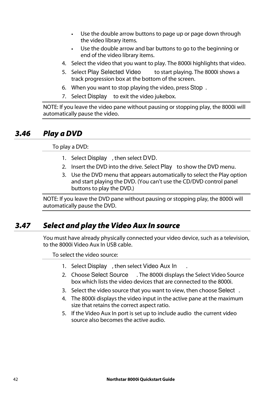 NorthStar Navigation 8000I quick start Play a DVD, Select and play the Video Aux In source 