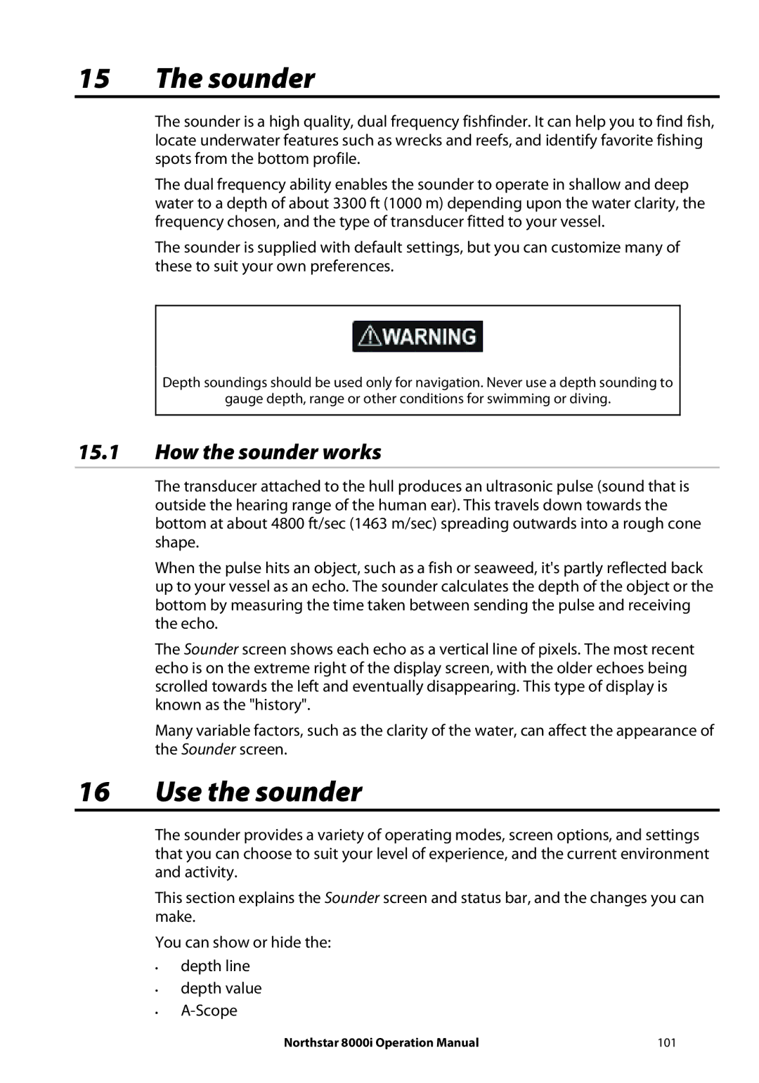 NorthStar Navigation 8000I operation manual Sounder, Use the sounder, How the sounder works 