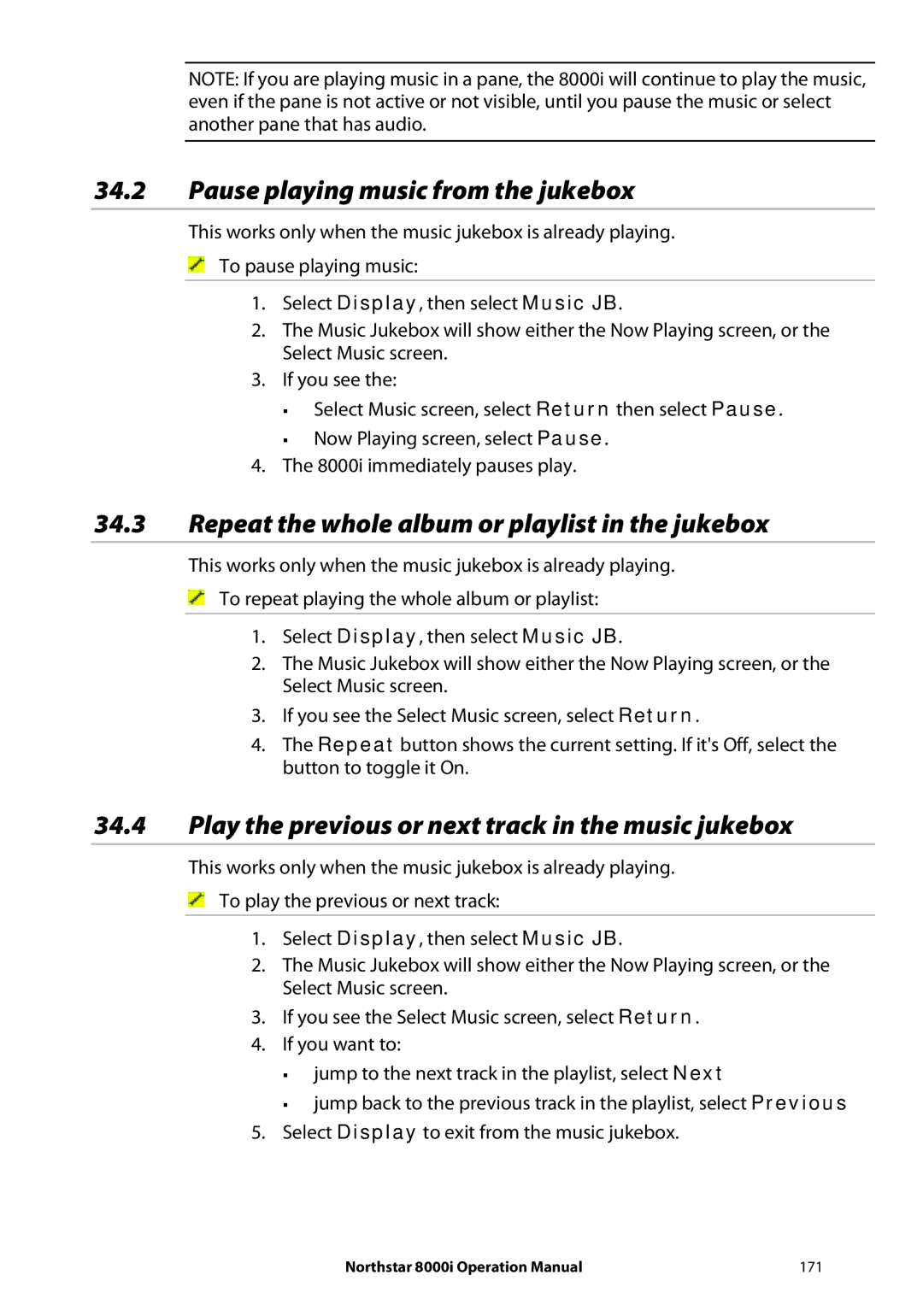 NorthStar Navigation 8000I Pause playing music from the jukebox, Repeat the whole album or playlist in the jukebox 