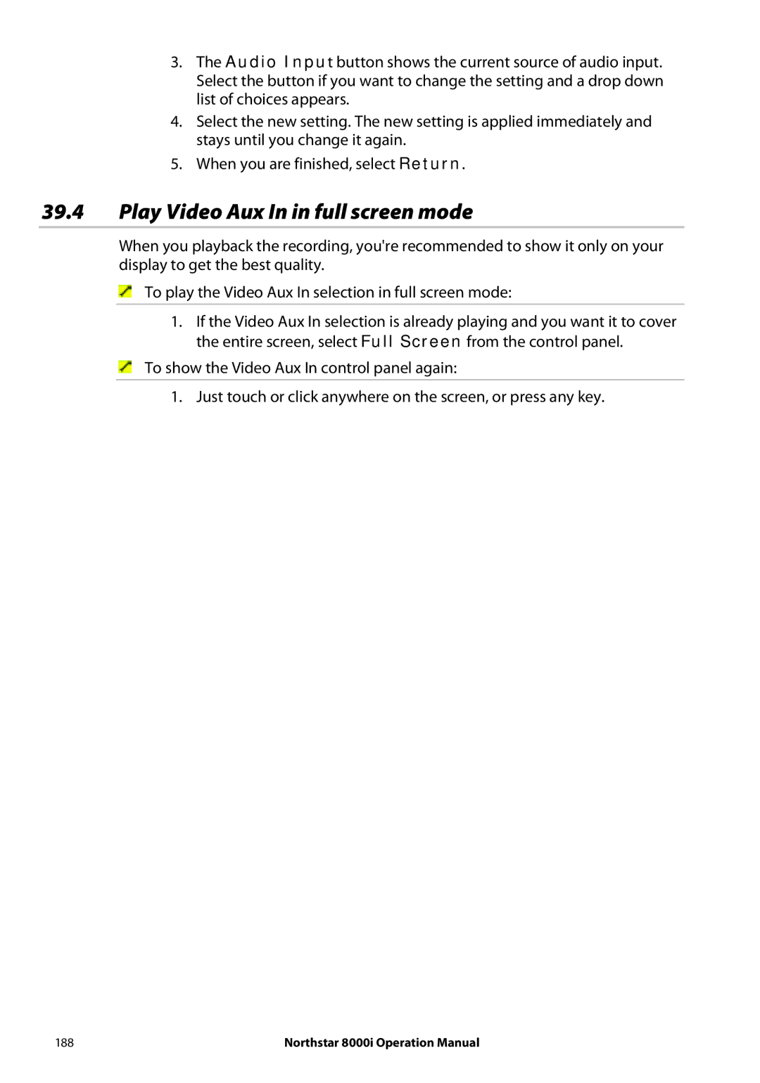 NorthStar Navigation 8000I operation manual Play Video Aux In in full screen mode 