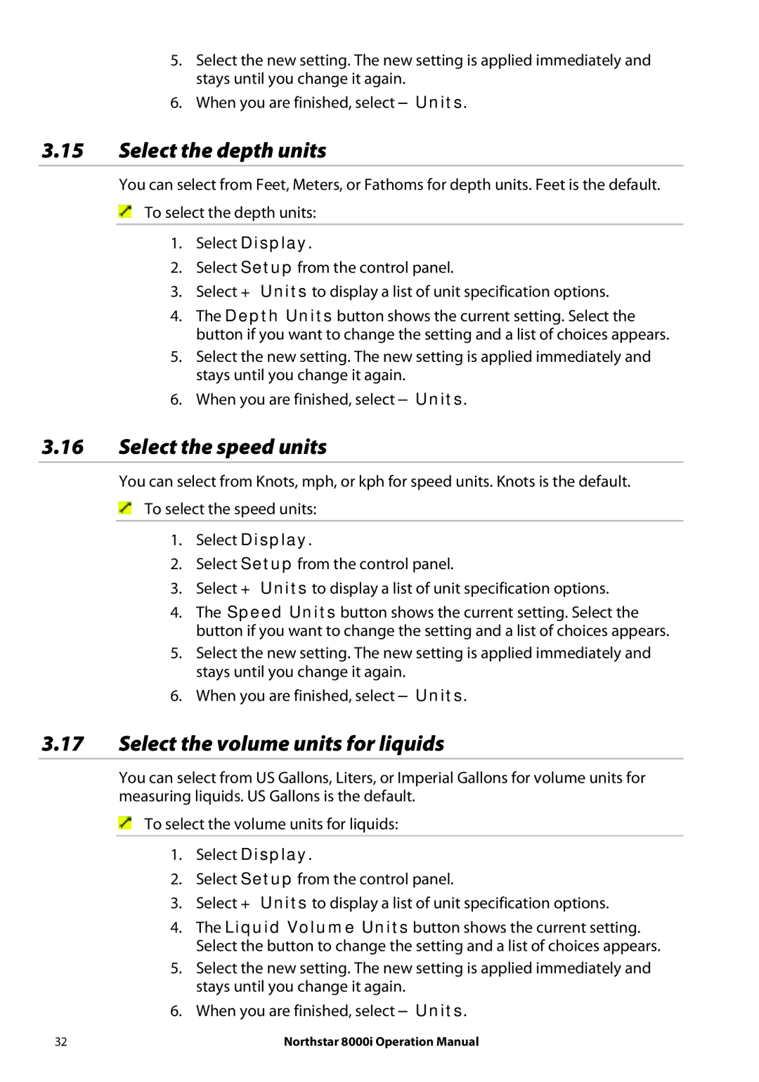 NorthStar Navigation 8000I Select the depth units, Select the speed units, Select the volume units for liquids 