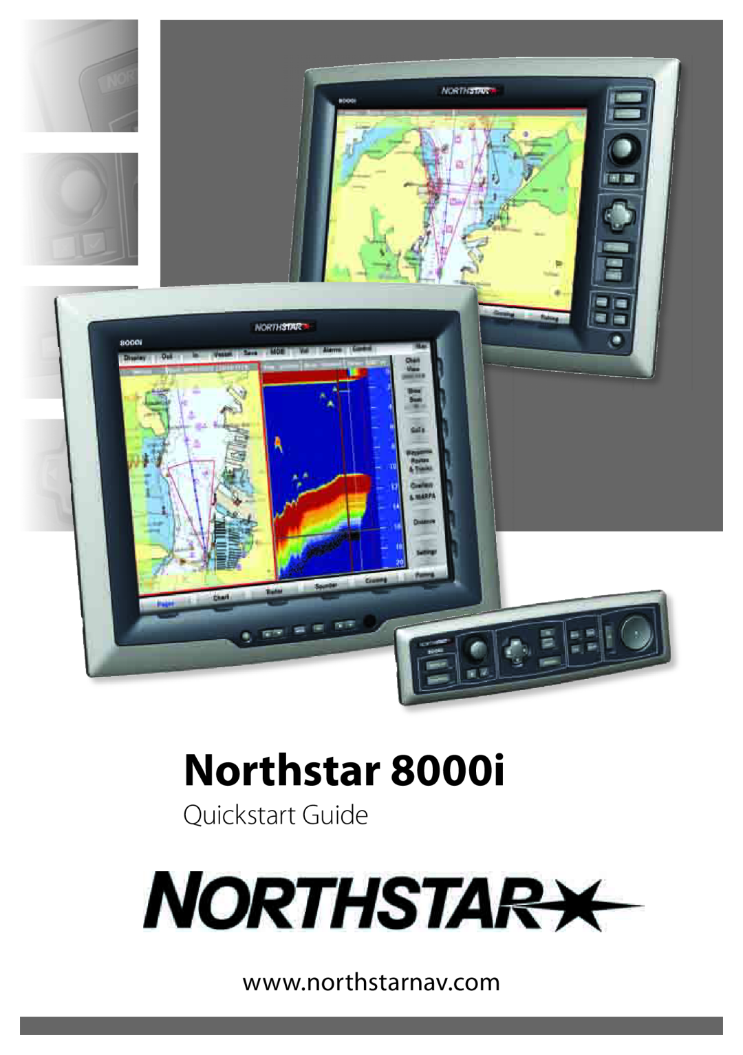 NorthStar Navigation 8000I quick start Northstar, Quickstart Guide 
