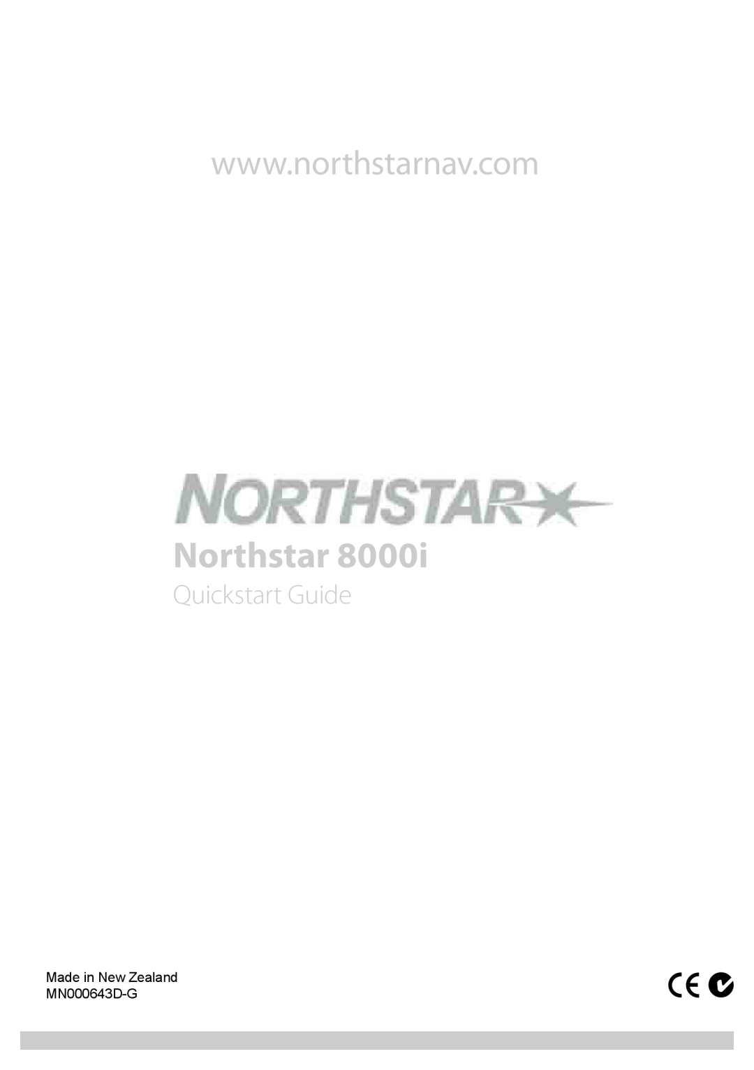 NorthStar Navigation 8000I quick start Northstar, Quickstart Guide, Made in New Zealand MN000643D-G 
