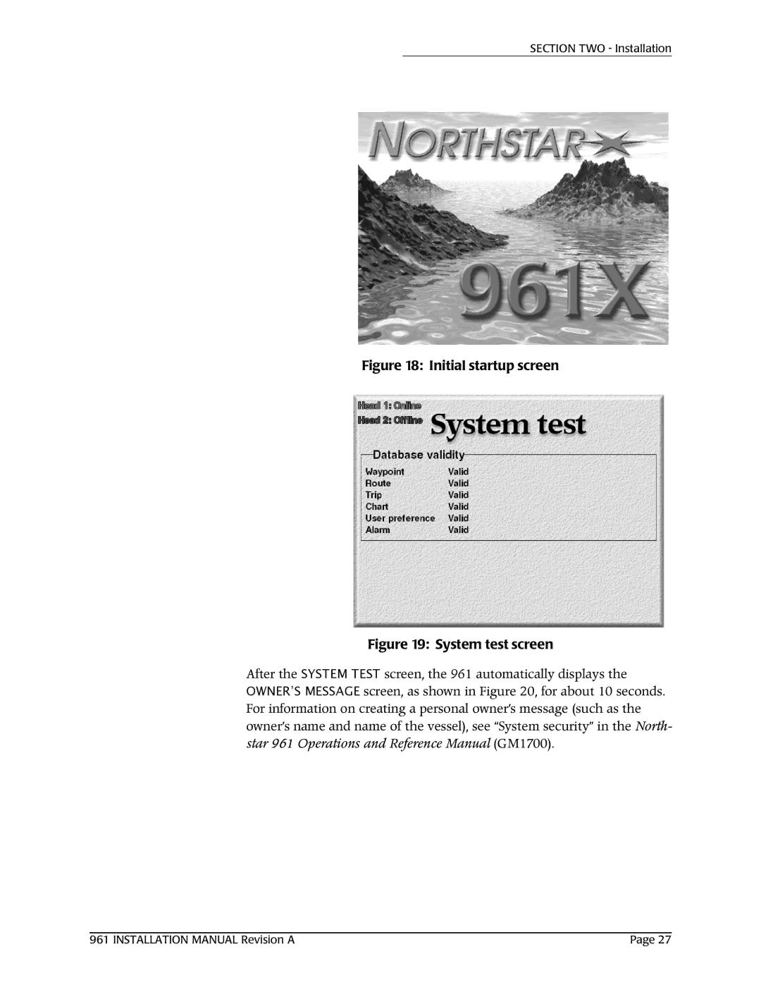 NorthStar Navigation 961XD installation manual Initial startup screen 