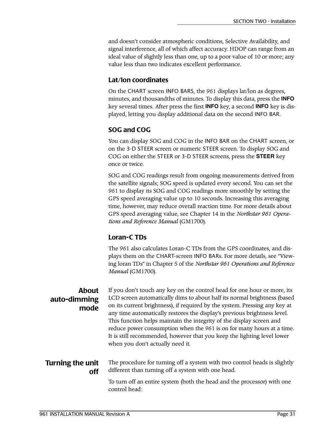 NorthStar Navigation 961X About auto-dimming mode, Turning the unit off, Lat/lon coordinates, SOG and COG, Loran-C TDs 