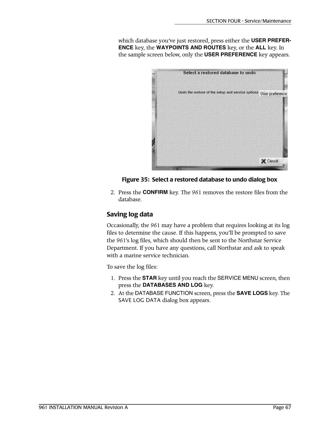 NorthStar Navigation 961XD installation manual Saving log data, Select a restored database to undo dialog box 