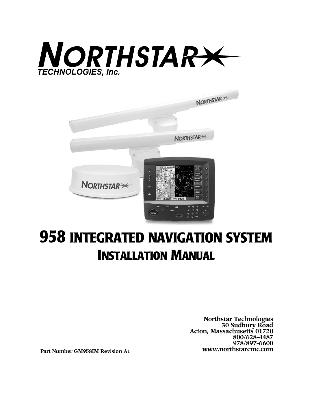 NorthStar Navigation 800/628-4487, 978/897-6600 installation manual Integrated Navigation System 