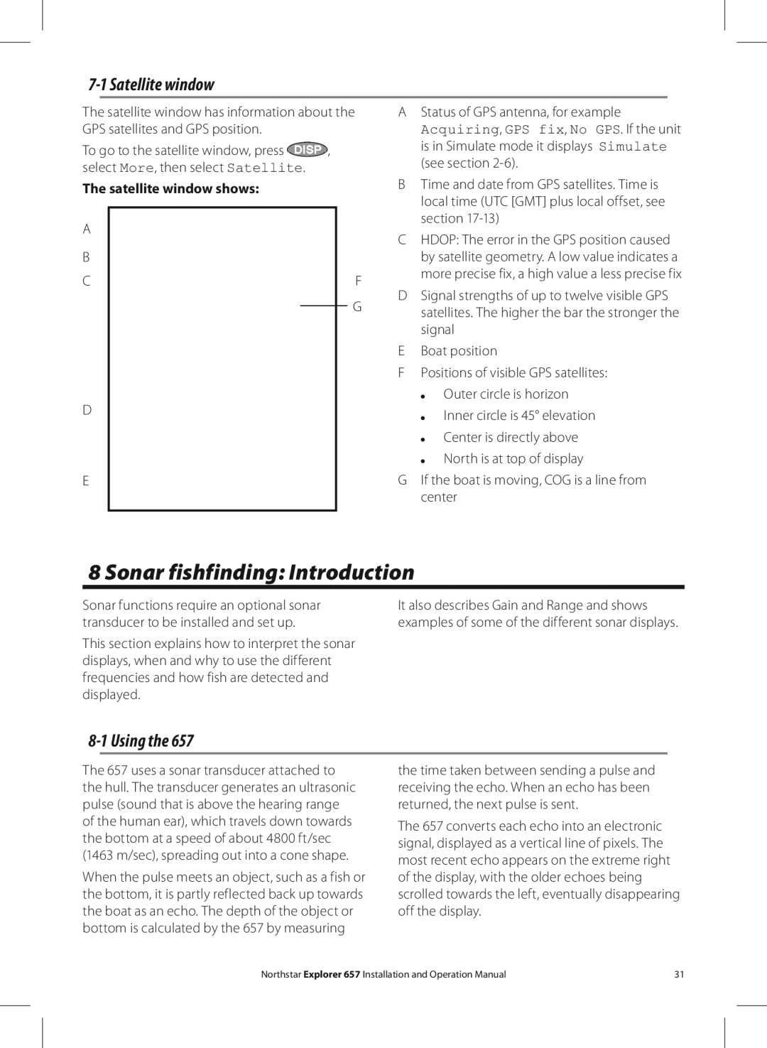 NorthStar Navigation EXPLORER 657 operation manual Sonar fishfinding Introduction, Using, Satellite window shows 