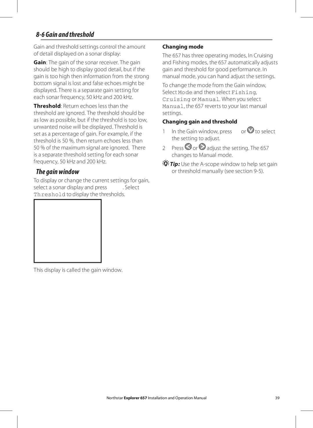 NorthStar Navigation EXPLORER 657 Gain and threshold, Gain window, This display is called the gain window, Changing mode 