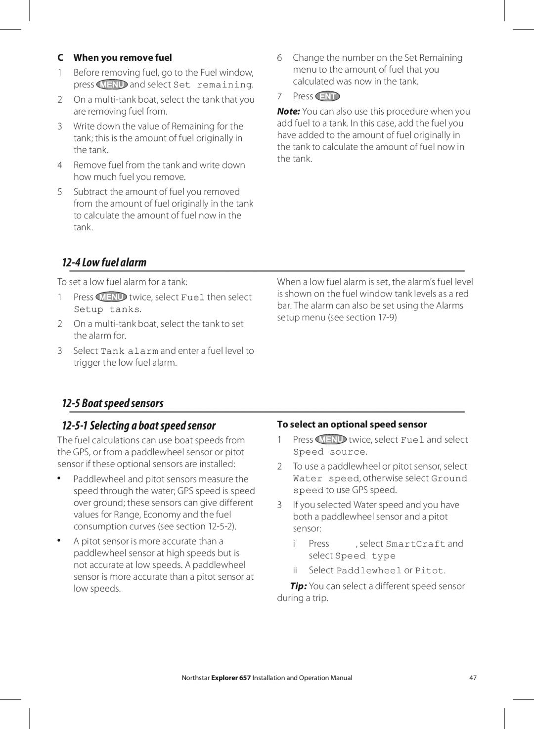 NorthStar Navigation EXPLORER 657 operation manual Low fuel alarm, Boat speed sensors, When you remove fuel 