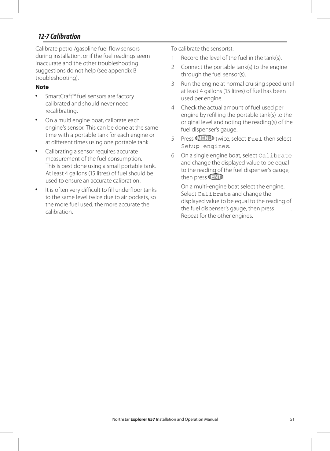 NorthStar Navigation EXPLORER 657 Calibration, Setup engines, To the reading of the fuel dispenser’s gauge Then press 