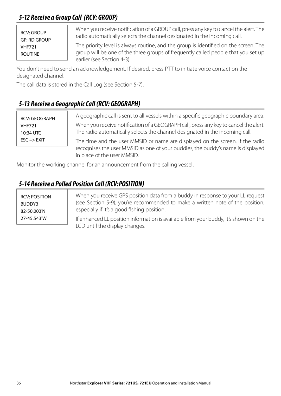 NorthStar Navigation Explorer 721US, Explorer 721EU Receive a Group Call RCV Group, Receive a Geographic Call RCV Geograph 