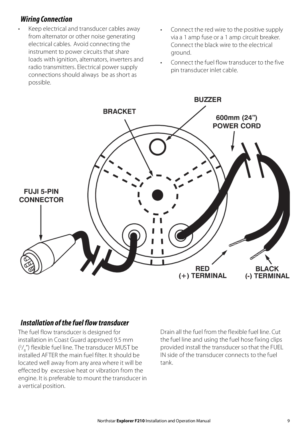 NorthStar Navigation F210 operation manual Wiring Connection, Installation of the fuel flow transducer 