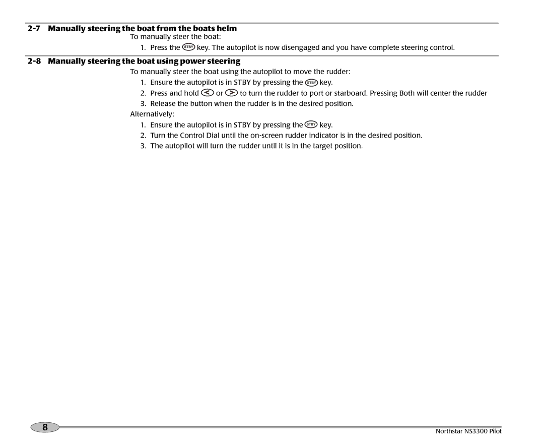 NorthStar Navigation NS3300 manual Manually steering the boat from the boats helm 