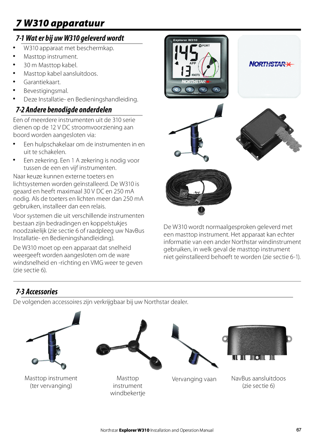 NorthStar Navigation operation manual W310 apparatuur, Andere benodigde onderdelen, Accessories 