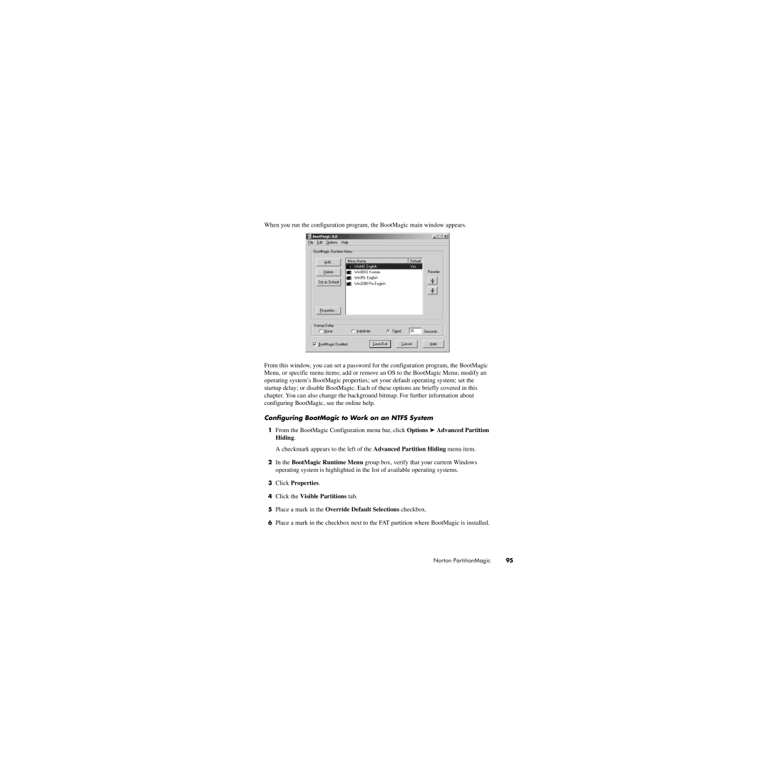 Norton Abrasives 8 Configuring BootMagic to Work on an Ntfs System, Click Properties Click the Visible Partitions tab 