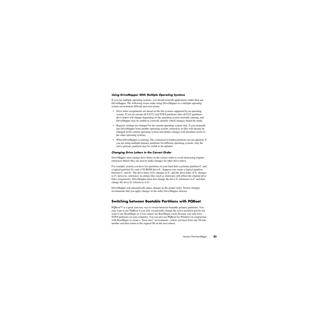 Norton Abrasives 8 Switching between Bootable Partitions with PQBoot, Using DriveMapper With Multiple Operating Systems 