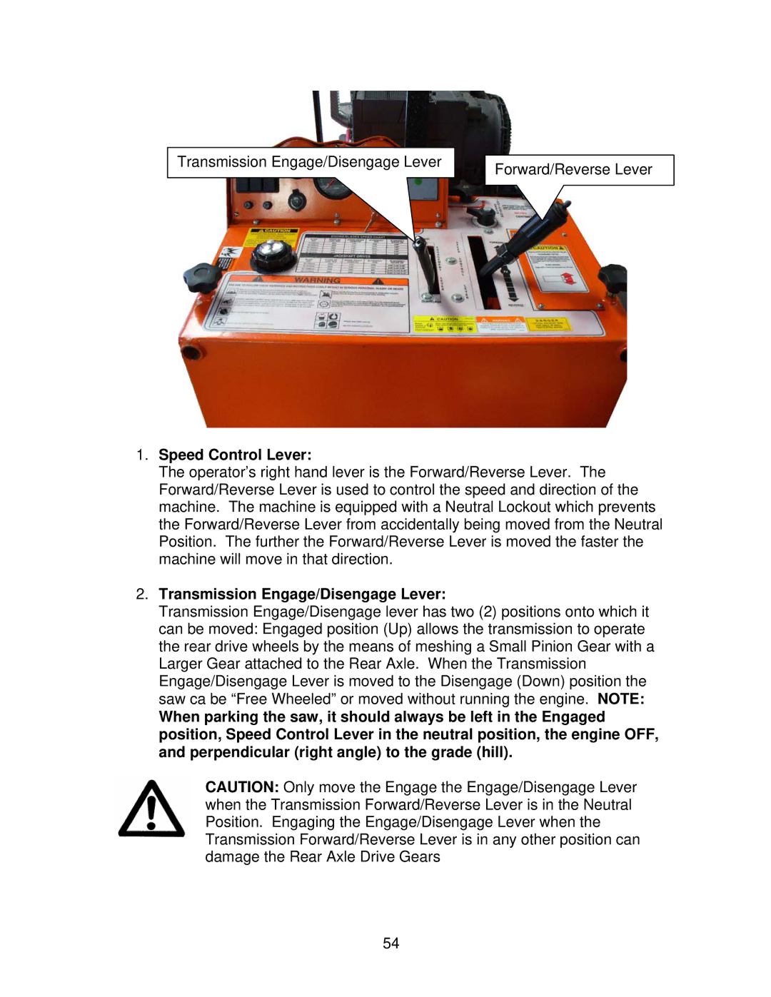 Norton Abrasives C6130, C3120, C6120, C3126, C3130, C6136, C6126 Speed Control Lever, Transmission Engage/Disengage Lever 