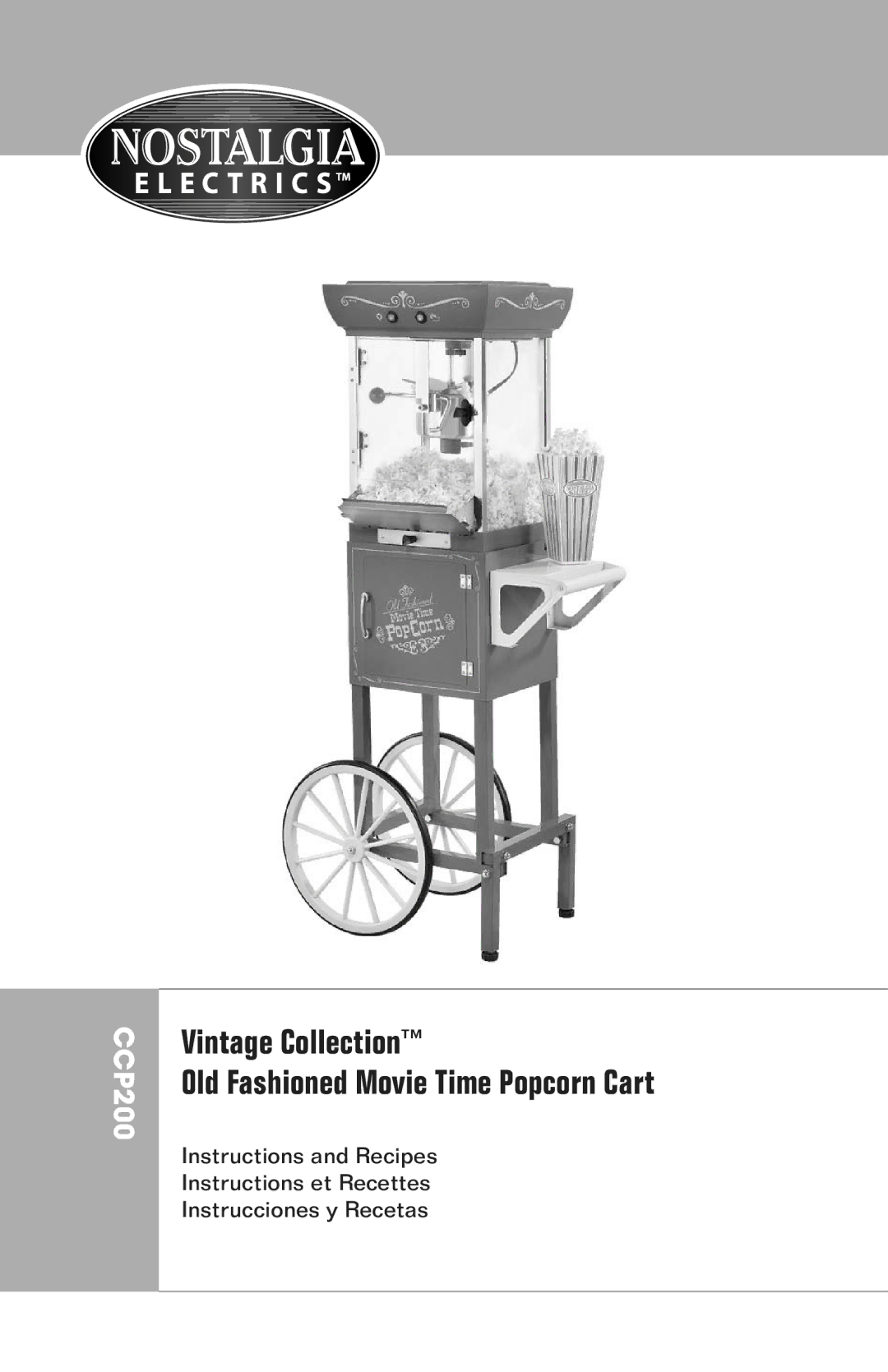 Nostalgia Electrics CCP200 manual Vintage Collection Old Fashioned Movie Time Popcorn Cart 