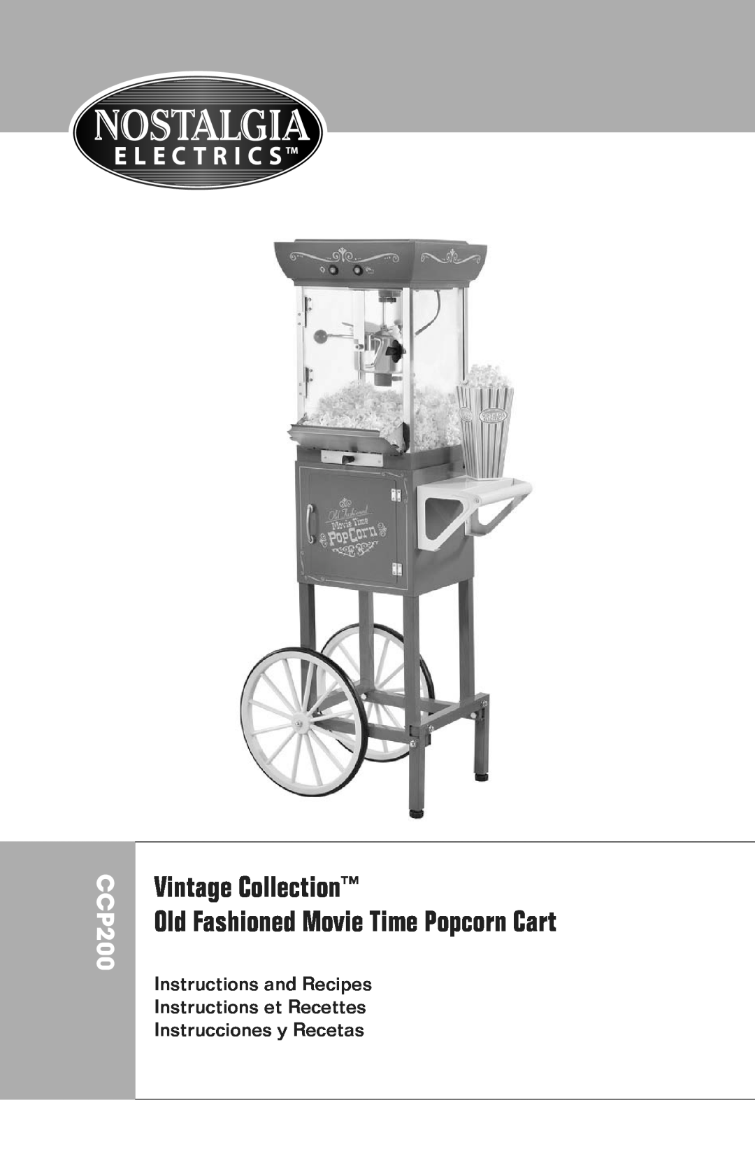 Nostalgia Electrics CCP200 manual Vintage Collection Old Fashioned Movie Time Popcorn Cart 