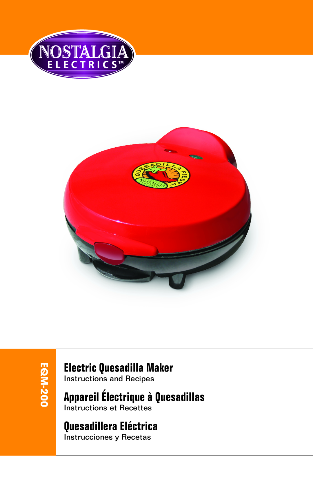 Nostalgia Electrics EQM-200 manual Electric Quesadilla Maker, Appareil Électrique à Quesadillas, Quesadillera Eléctrica 