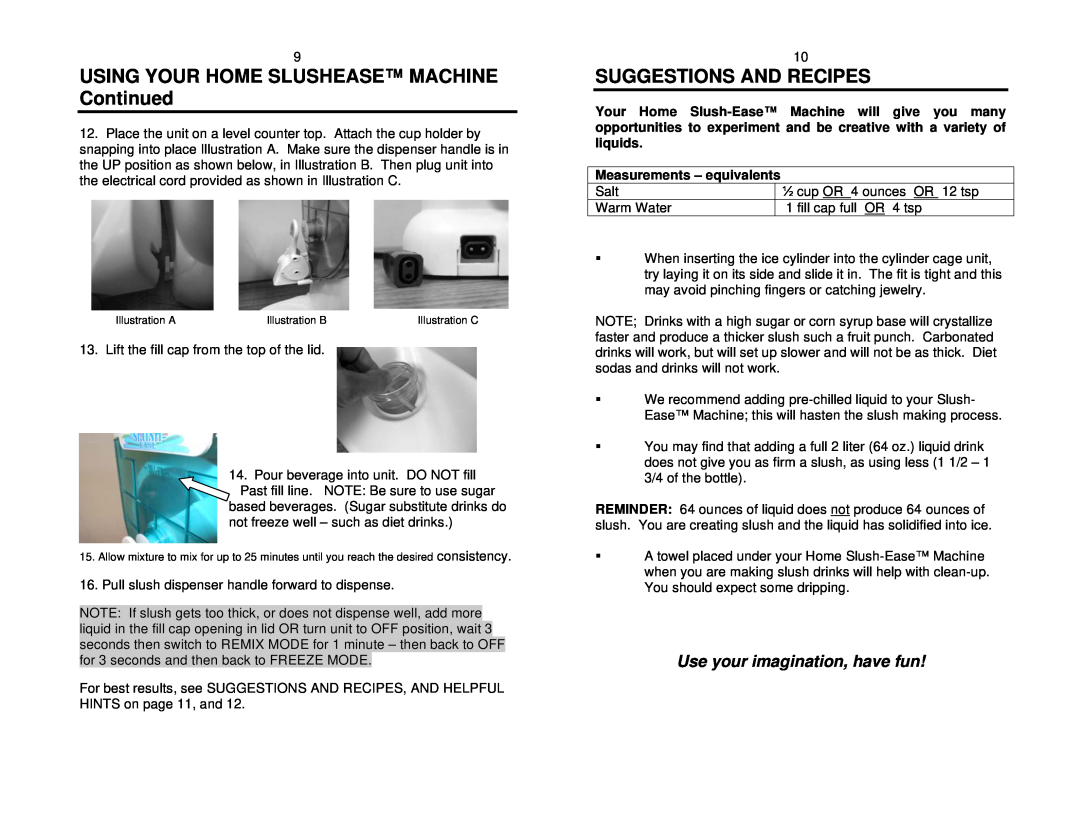 Nostalgia Electrics HSM-245, HSM-CVS, HSM-250D manual USING YOUR HOME SLUSHEASE MACHINE Continued, Suggestions And Recipes 