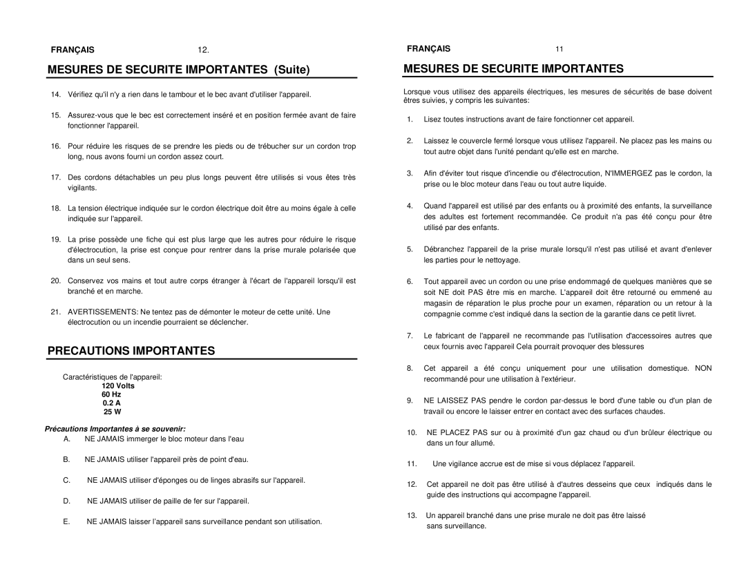 Nostalgia Electrics ICM-562 manual Mesures DE Securite Importantes Suite, Precautions Importantes, Volts 60 Hz 0.2 a 25 W 