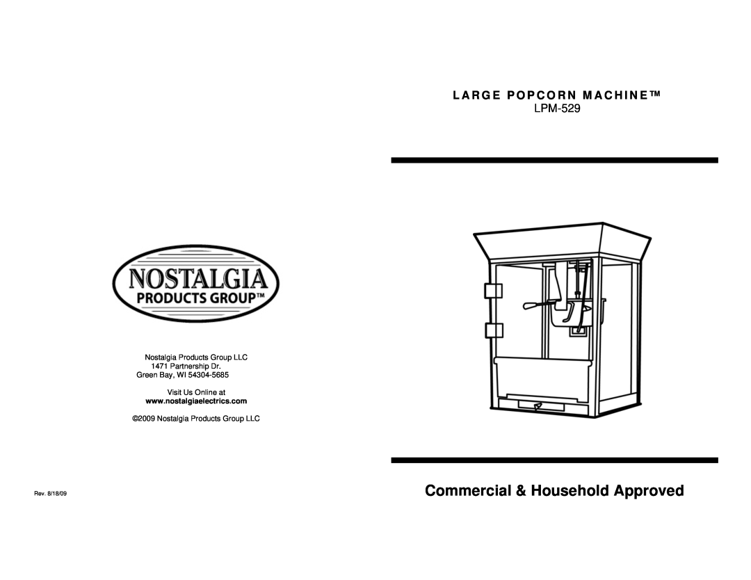 Nostalgia Electrics LPM-529 manual Commercial & Household Approved, L A R G E P O P C O R N M A C H I N E, Rev. 8/18/09 