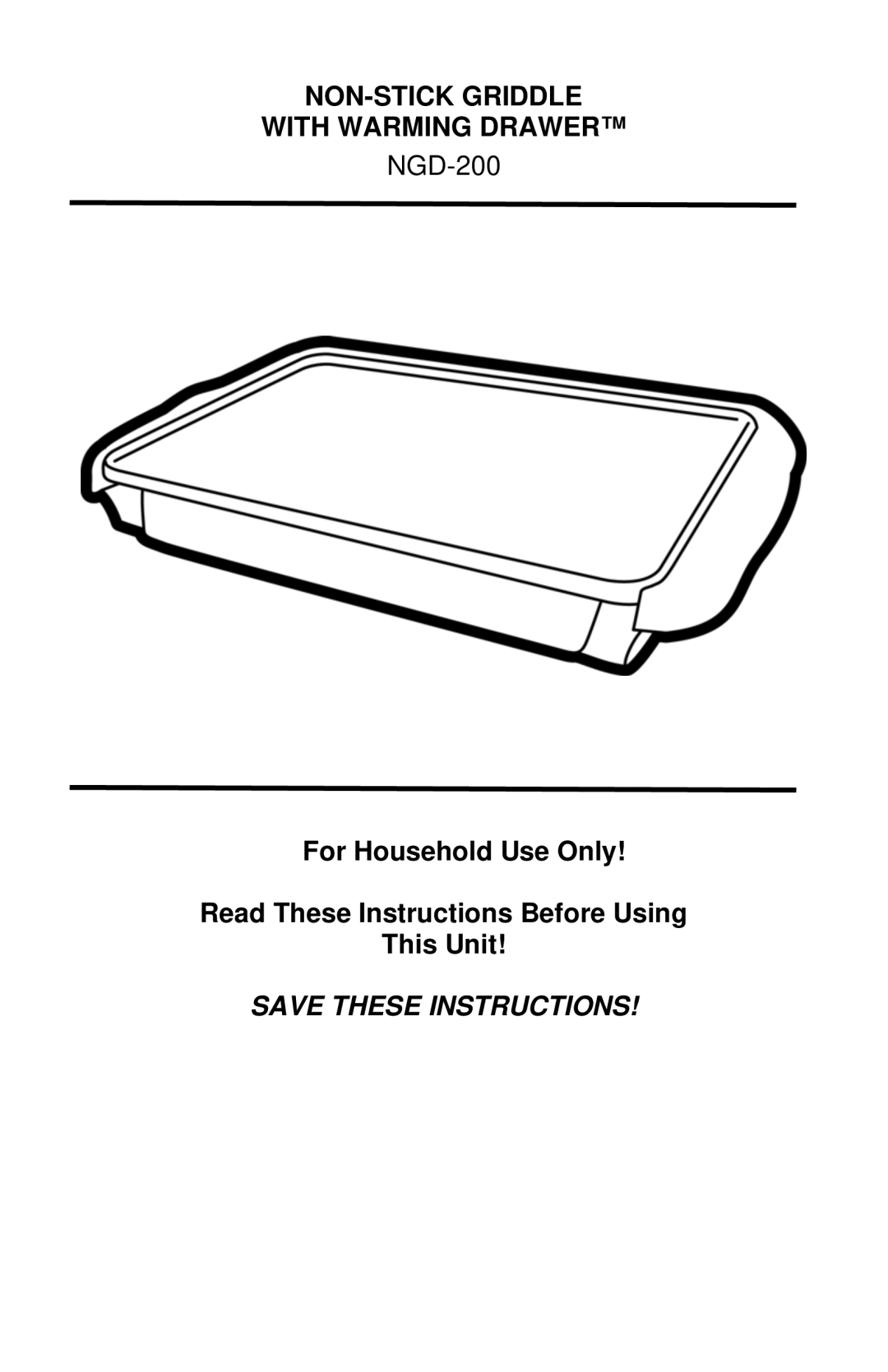 Nostalgia Electrics NGD-200 manual NON-STICK Griddle With Warming Drawer 