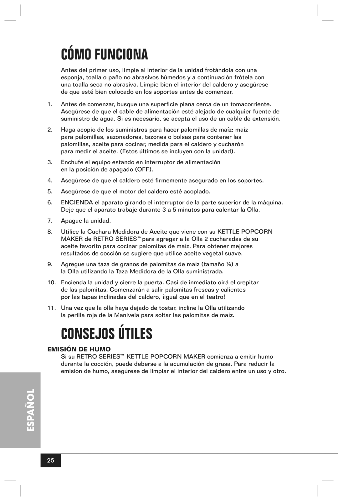 Nostalgia Electrics RKP630 manual Cómo Funciona, Consejos Útiles, Emisión DE Humo 