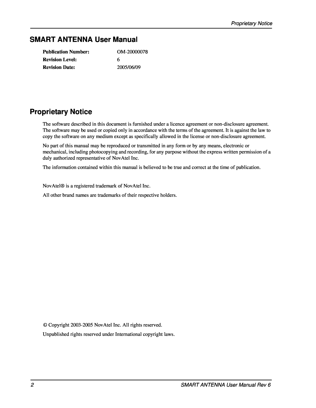Novatel SMART ANTENNA Proprietary Notice, Publication Number, OM-20000078, Revision Level, Revision Date, 2005/06/09 