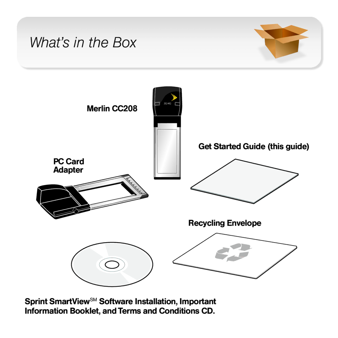 Novatel Wireless CC208 manual What’s in the Box, Get Started Guide this guide Recycling Envelope 