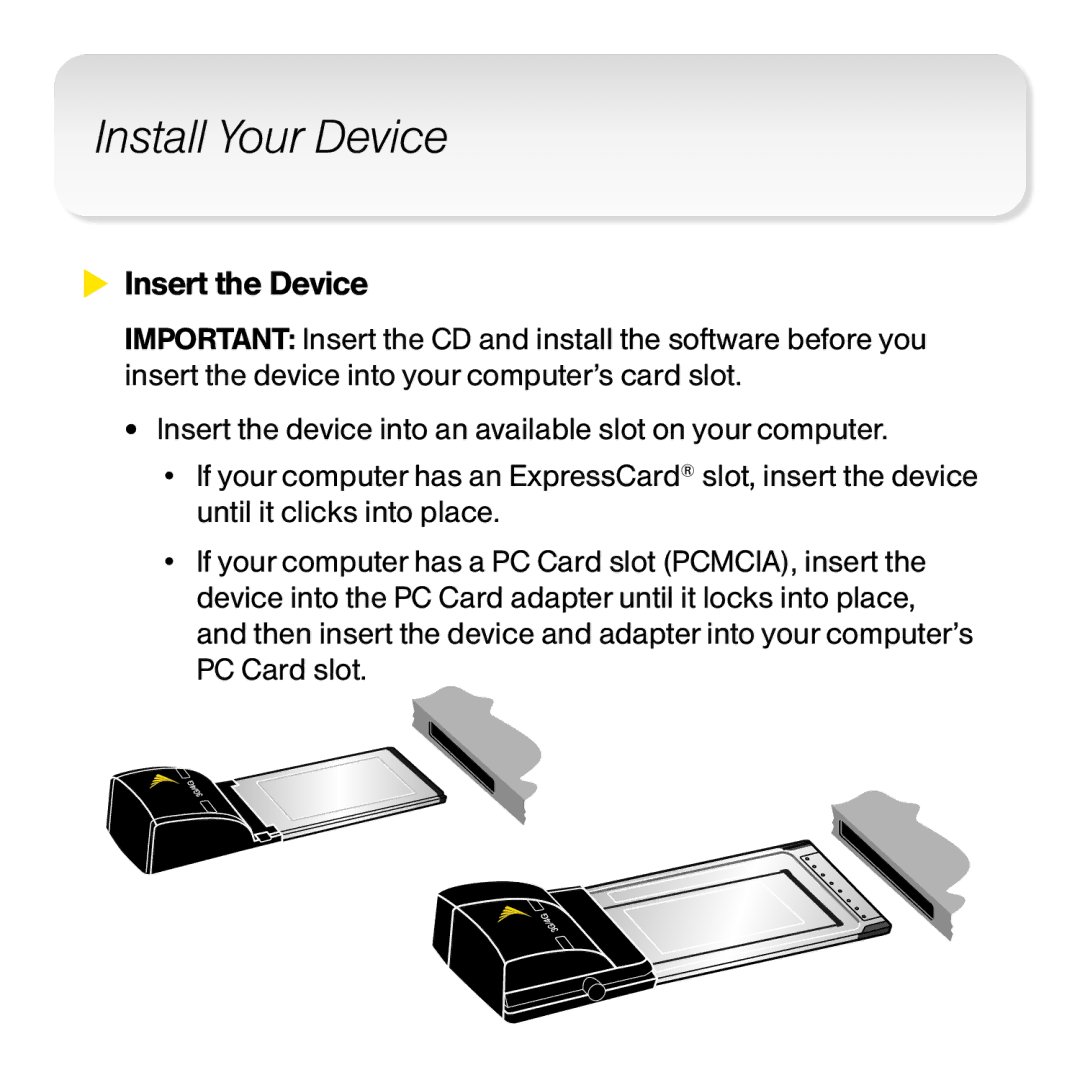 Novatel Wireless CC208 manual Install Your Device, Insert the Device 