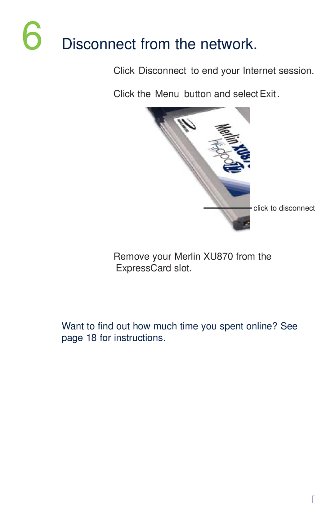 Novatel XU870 manual Disconnect from the network 