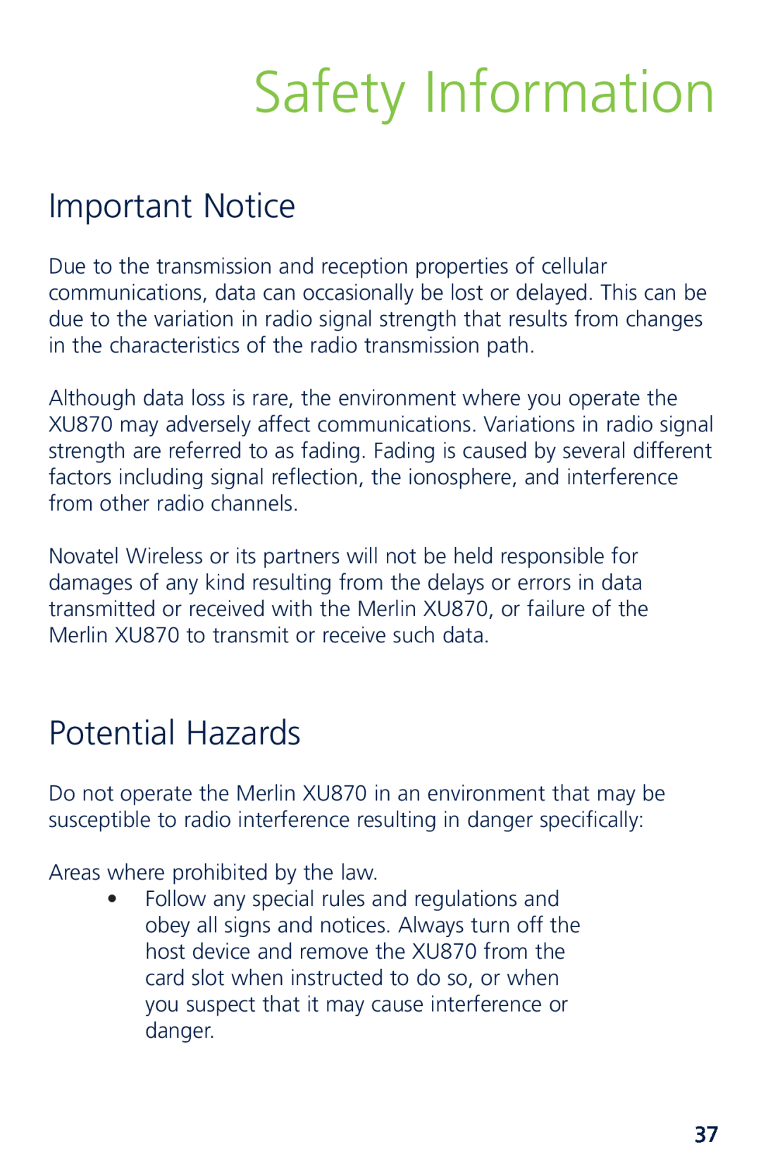 Novatel XU870 manual Safety Information, Important Notice, Potential Hazards 