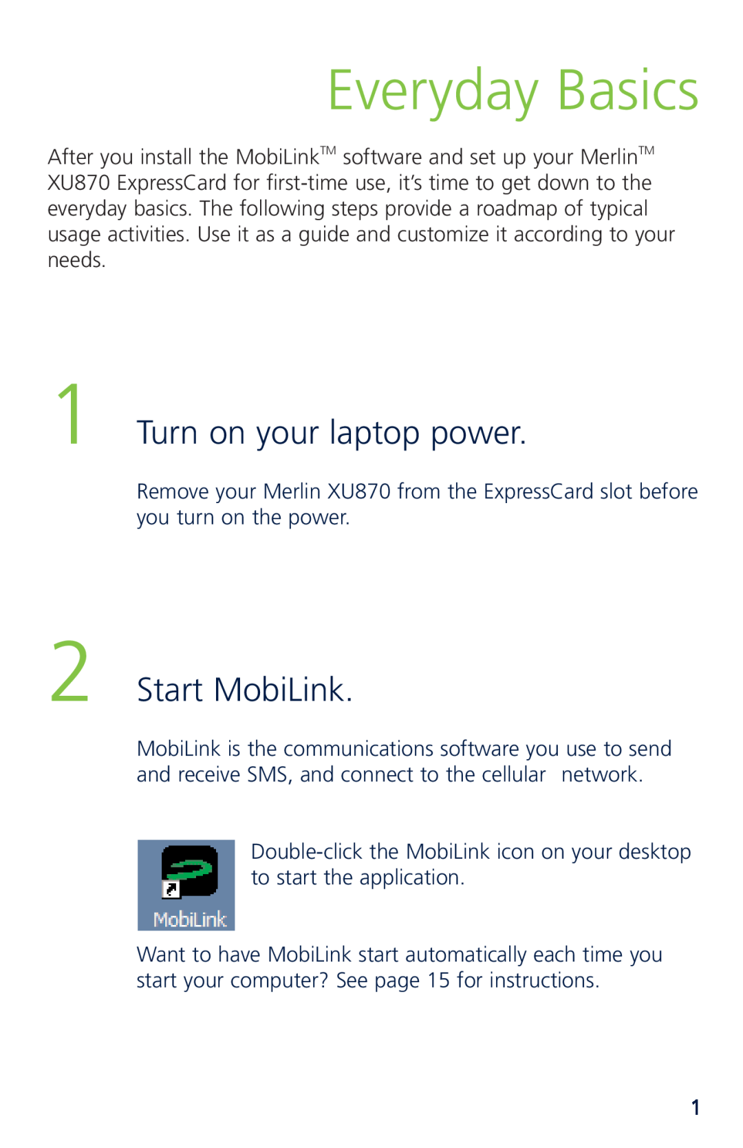 Novatel XU870 manual Everyday Basics, Turn on your laptop power, Start MobiLink 