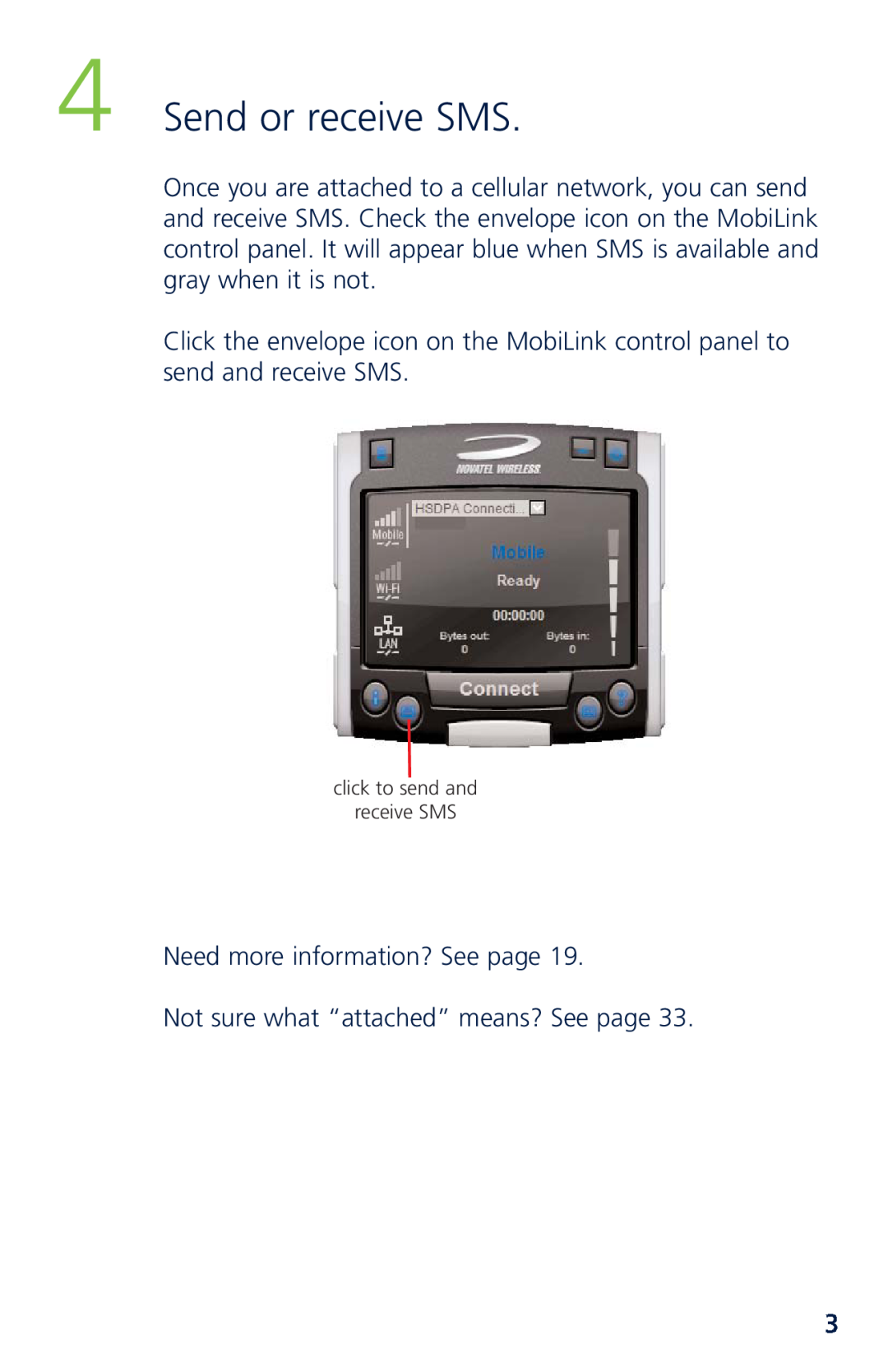 Novatel XU870 manual Send or receive SMS, Need more information? See page, Not sure what “attached” means? See page 