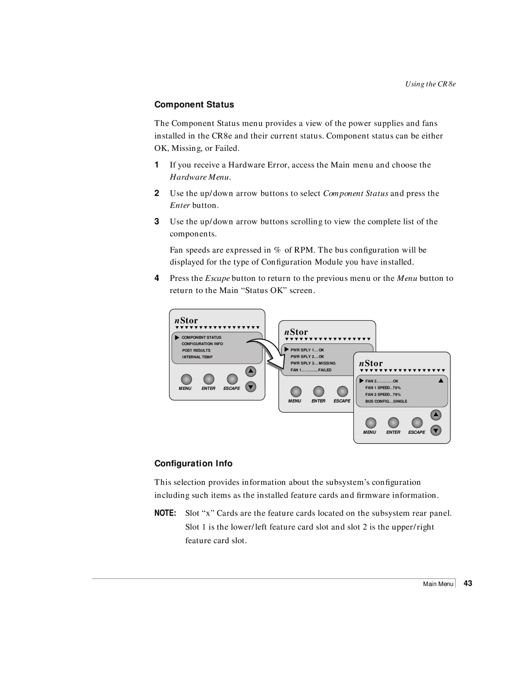 NStor Technologies Disk Array Enclosure, CR8e manual Component Status, Conﬁguration Info 