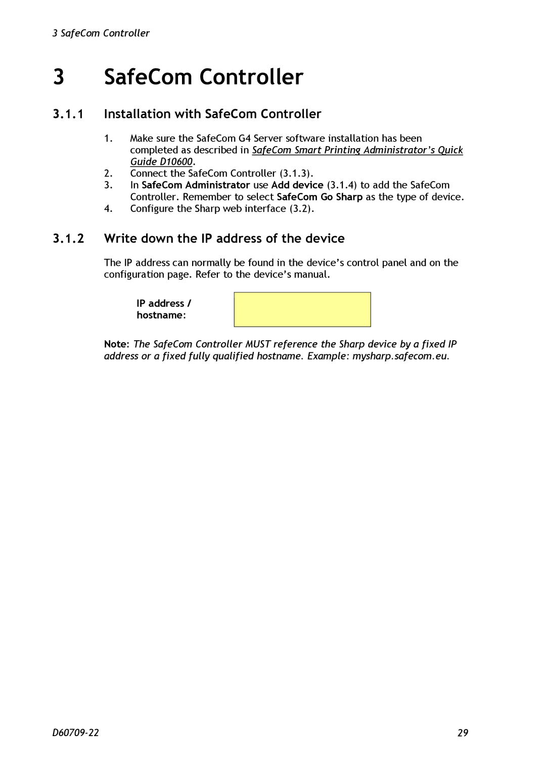 Nuance comm D60709-22 manual Installation with SafeCom Controller, Write down the IP address of the device 