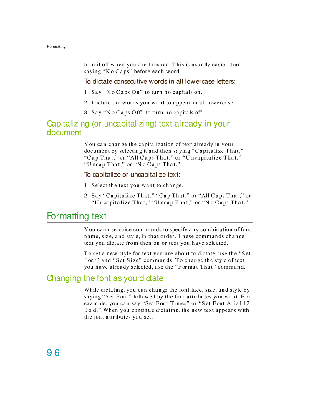 Nuance comm K609A-GC3-11.0 manual Formatting text, Changing the font as you dictate, To capitalize or uncapitalize text 