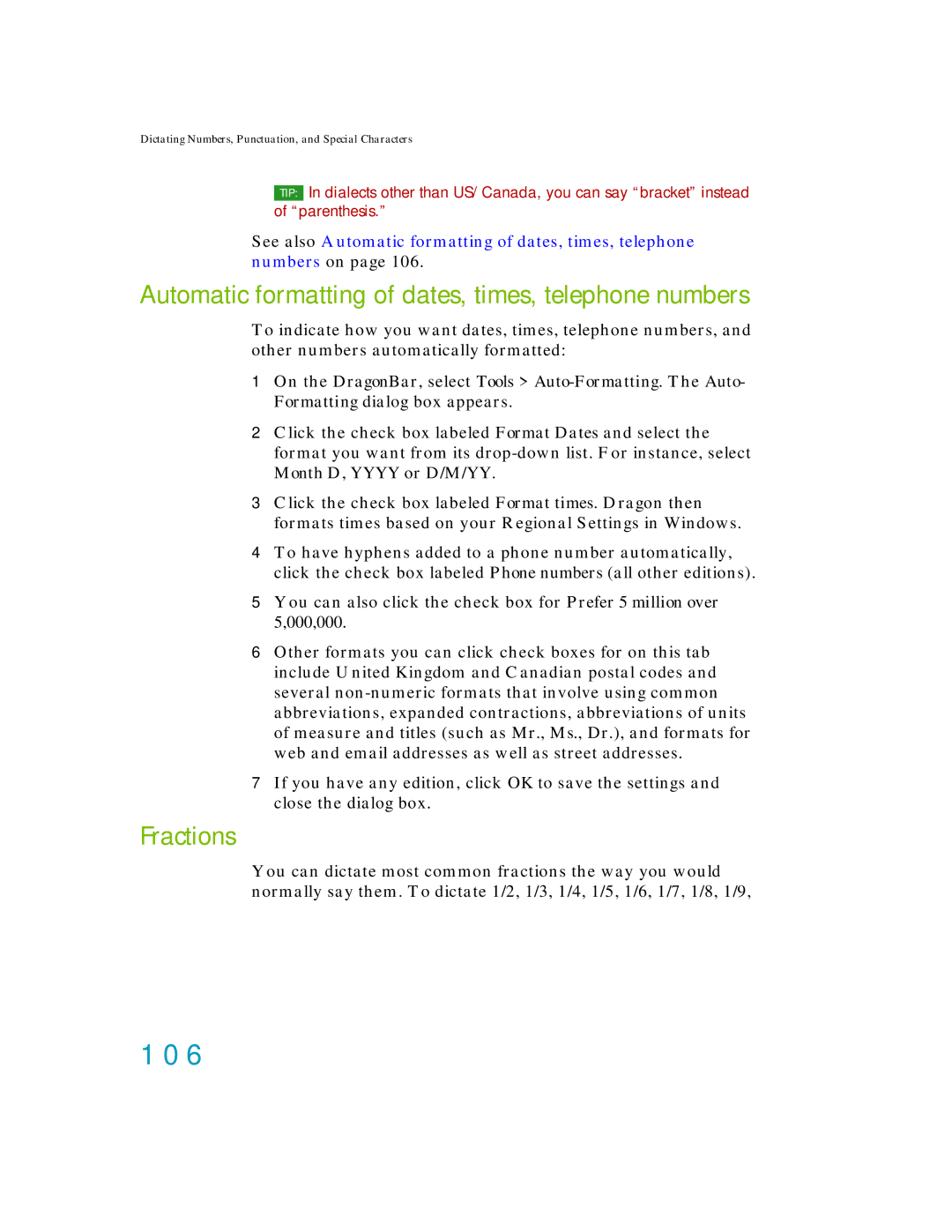 Nuance comm K609A-G00-11.0, K609A-GC3-11.0 manual 106, Automatic formatting of dates, times, telephone numbers, Fractions 