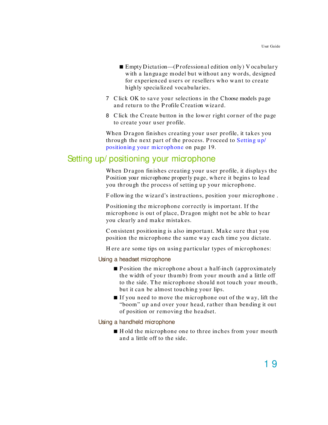 Nuance comm K609AGC3110, K609A-GC3-11.0, K609A-WN9-11.0 Setting up/positioning your microphone, Using a headset microphone 