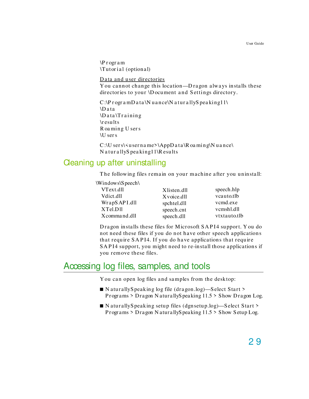 Nuance comm K609A-WN9-11.0, K609A-GC3-11.0 manual Accessing log files, samples, and tools, Cleaning up after uninstalling 